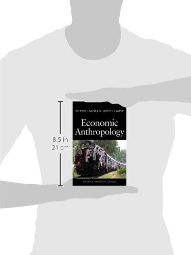 Economic Anthropology: History, Ethnography, Critique