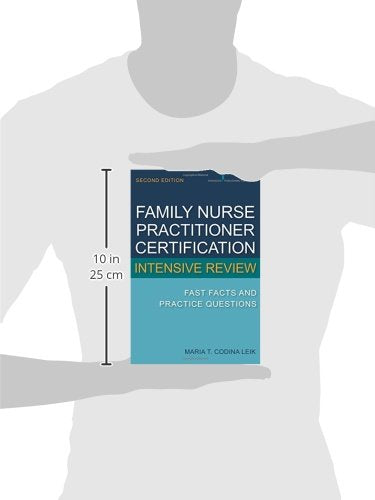 Family Nurse Practitioner Certification Intensive Review: Fast Facts and Practice Questions