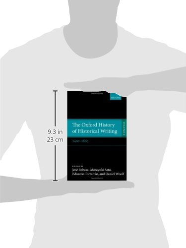 The Oxford History of Historical Writing: Volume 3: 1400-1800