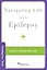 Navigating Life with Epilepsy (Brain and Life Books)