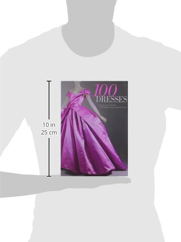 100 Dresses: The Costume Institute / The Metropolitan Museum of Art