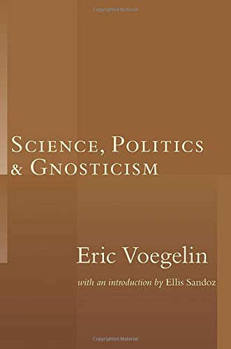Science Politics & Gnosticism