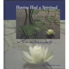 Having Had a Spiritual Awakening . . .