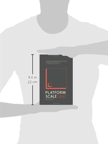 Platform Scale: How an emerging business model helps startups build large empires with minimum investment