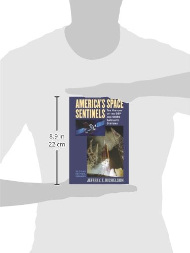 America's Space Sentinels: The History of the DSP and SBIRS Satellite Systems (Modern War Studies (Paperback))
