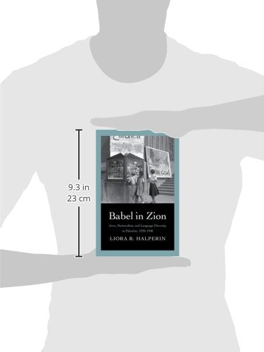 Babel in Zion: Jews, Nationalism, and Language Diversity in Palestine, 1920-1948
