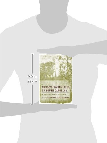 Maroon Communities in South Carolina: A Documentary Record