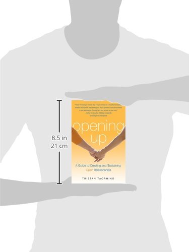 Opening Up: A Guide to Creating and Sustaining Open Relationships