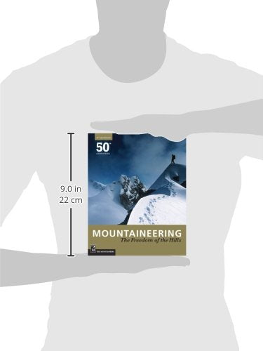 Mountaineering: The Freedom of the Hills