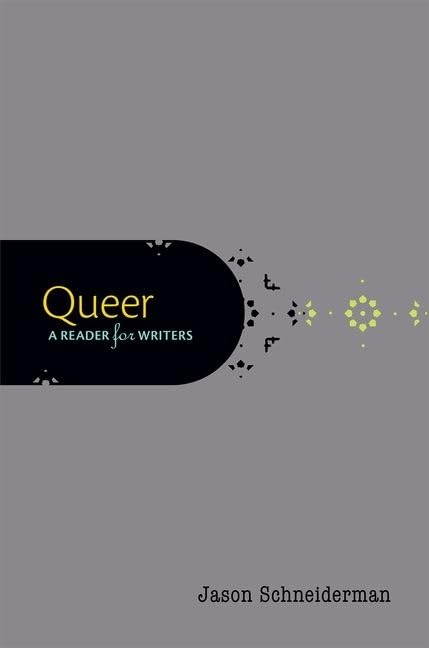 Queer: A Reader for Writers
