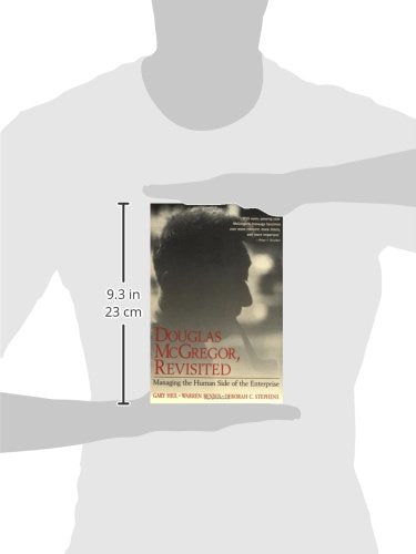 Douglas McGregor, Revisited: Managing the Human Side of the Enterprise