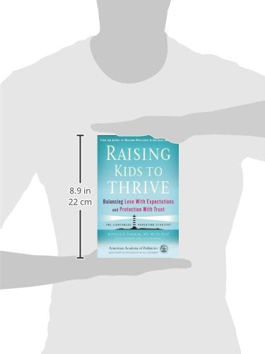 Raising Kids to Thrive: Balancing Love With Expectations and