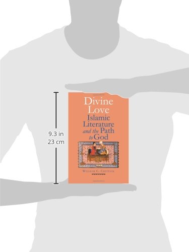 Divine Love: Islamic Literature and the Path to God