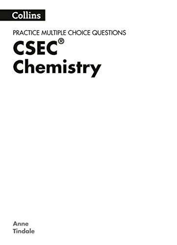 Collins CSEC Chemistry - CSEC Chemistry Multiple Choice Practice