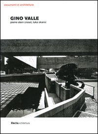 Gino Valle (Documenti Di Architettura) (Italian Edition)