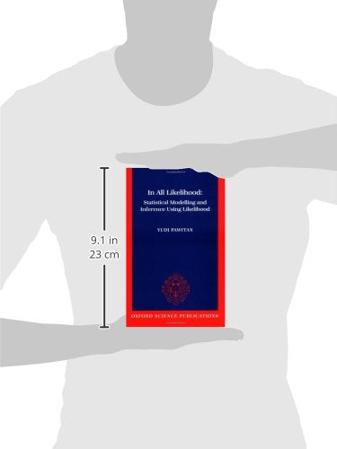 In All Likelihood: Statistical Modelling and Inference Using Likelihood