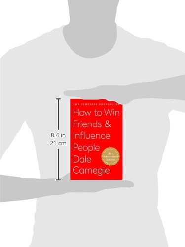How to Win Friends AND Influence People by Dale Carnegie