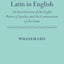 Lily's Grammar of Latin in English: An Introduction of the Eyght Partes of Speche, and the Construction of the Same