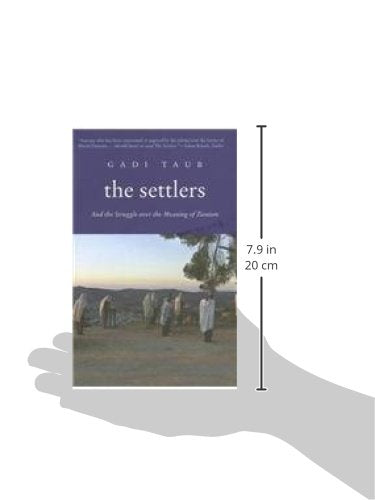 The Settlers and the Struggle over the Meaning of Zionism by
