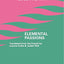 Elemental Passions