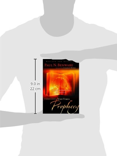 Understanding End Times Prophecy: A Comprehensive Approach b