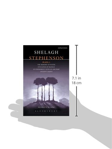 Stephenson Plays: 1: A Memory of Water; Five Kinds of Silence; An Experiment with an Air Pump; Ancient Lights (Contemporary Dramatists)