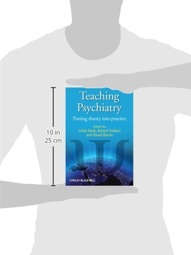 Teaching Psychiatry: Putting Theory into Practice