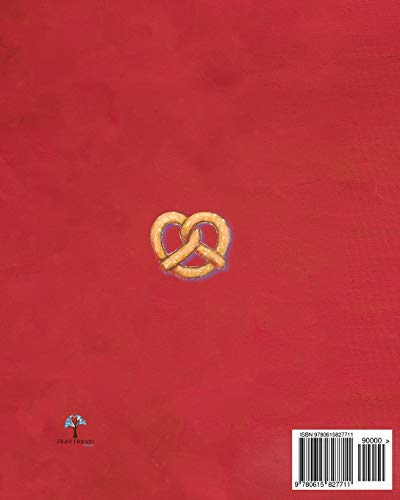 Pretzels by the Dozen: Truth and Inspiration with a Heart-Shaped Twist
