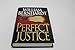 Perfect Justice