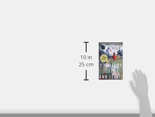 Ancillary Justice (Imperial Radch, 1) by Leckie, Ann