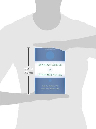 Making Sense of Fibromyalgia: New and Updated