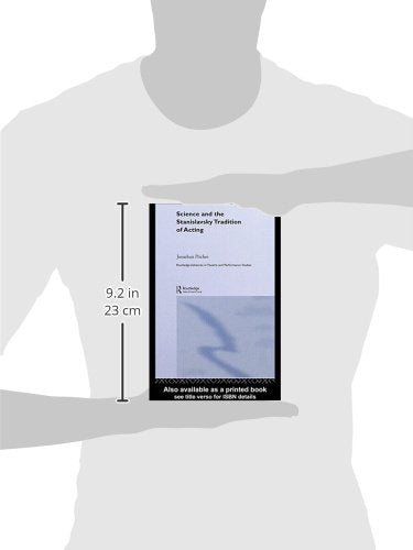 Science and the Stanislavsky Tradition of Acting (Routledge Advances in Theatre & Performance Studies)