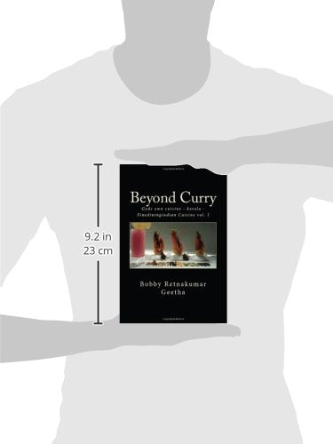 Beyond Curry: A fine dining version of gods own cuisine (Fine dining Indian Cook Books By Bobby geetha)