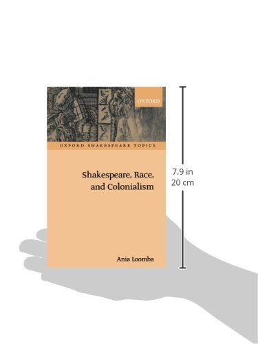 Shakespeare, Race, and Colonialism (Oxford Shakespeare Topic