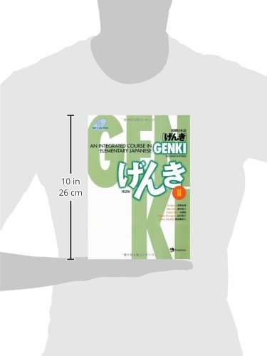 Genki: An Integrated Course in Elementary Japanese II