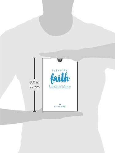 Everyday Faith: Drawing Near to His Presence
