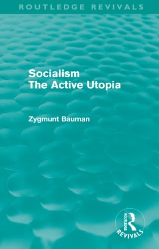 Socialism The Active Utopia (Routledge Revivals)