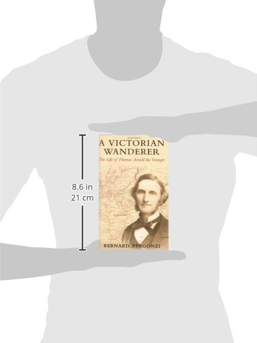 A Victorian Wanderer: The Life of Thomas Arnold the Younger
