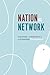 Nation as Network: Diaspora, Cyberspace, and Citizenship