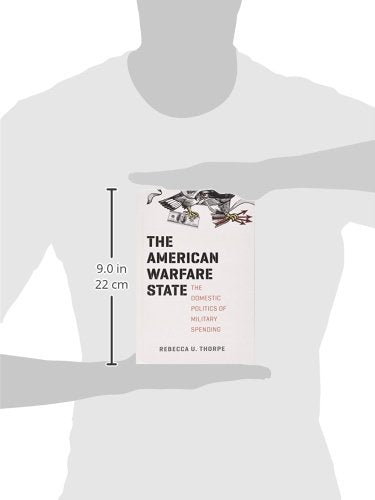 The American Warfare State: The Domestic Politics of Military Spending (Chicago Series on International and Domestic Institutions)