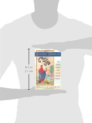The Golden Thread: The Ageless Wisdom of the Western Mystery Traditions