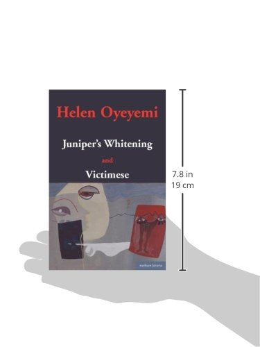 Juniper's Whitening: AND Victimese (Modern Plays)