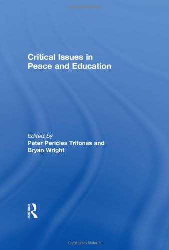 Critical Issues in Peace and Education (Routledge Research in Education)