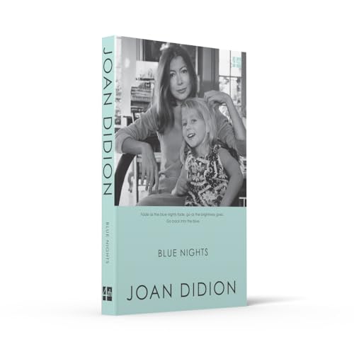 Blue Nights. Joan Didion