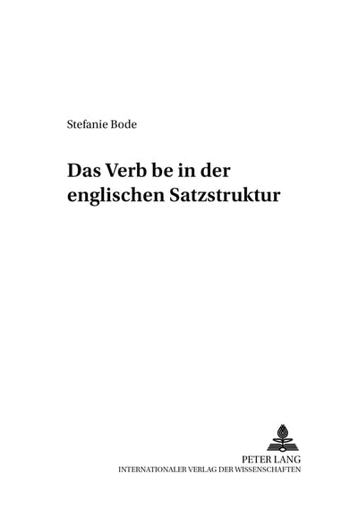 Das Verb be in der englischen Satzstruktur (Forum Linguisticum) (German Edition)