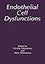 Endothelial Cell Dysfunctions