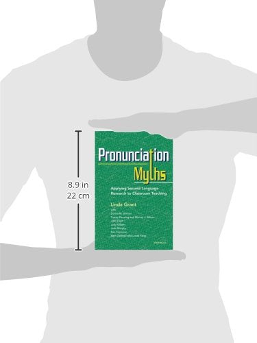 Pronunciation Myths: Applying Second Language Research to Cl