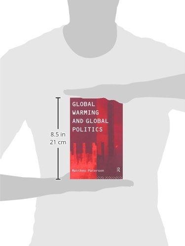 Global Warming and Global Politics (Environmental Politics)