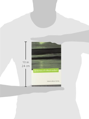 Dictionary of Critical Realism (Critical Realism: Interventions (Routledge Critical Realism))