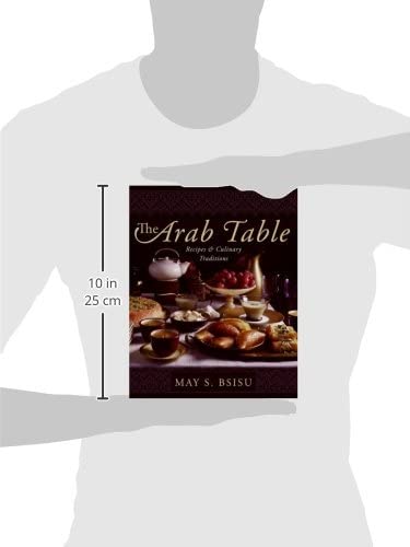 The Arab Table: Recipes and Culinary Traditions
